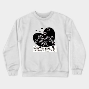 I LOVE YOU W/B Crewneck Sweatshirt